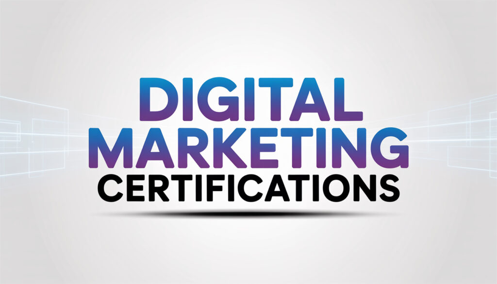 Digital Marketing Certifications